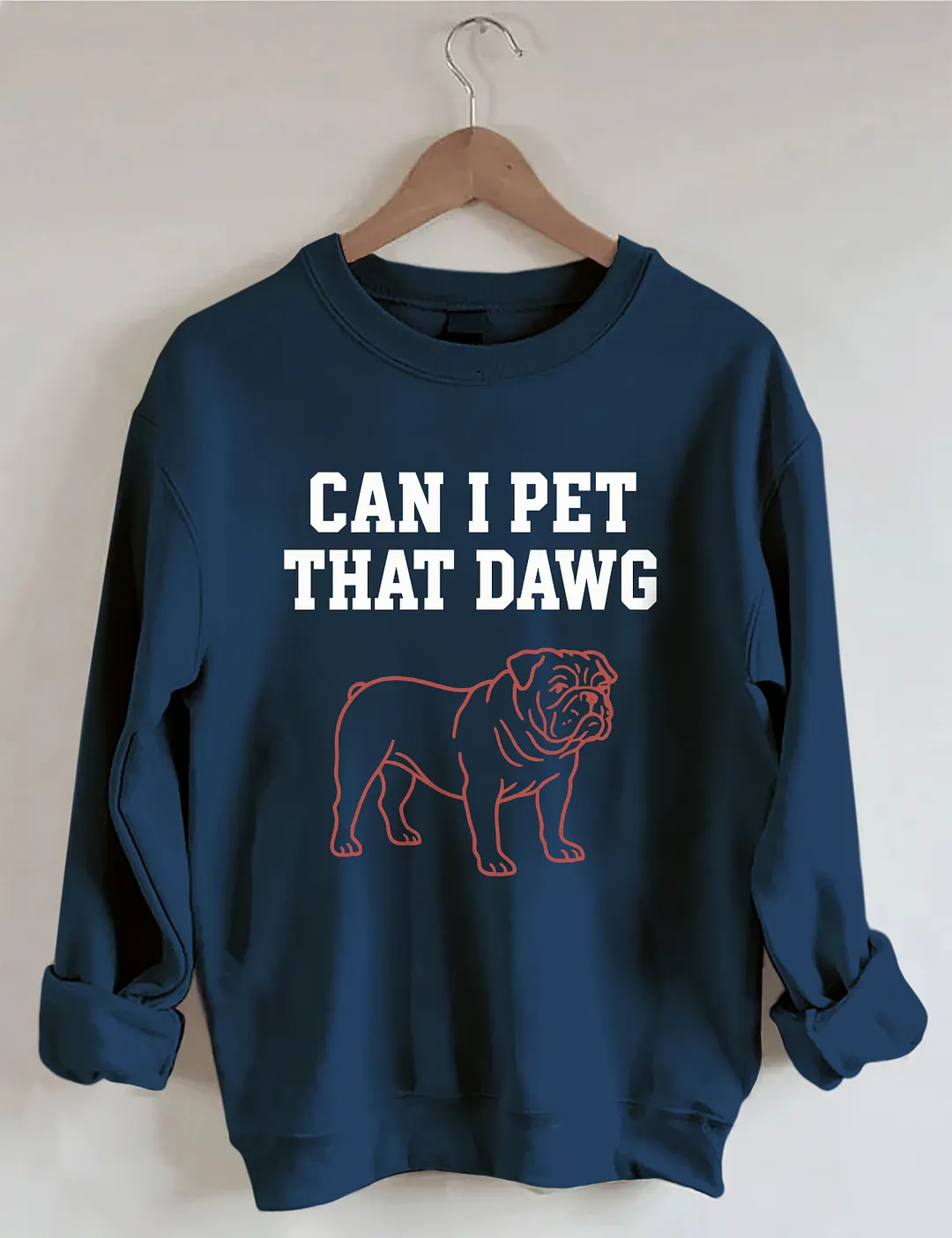 Can I Pet That Dawg Sweatshirt