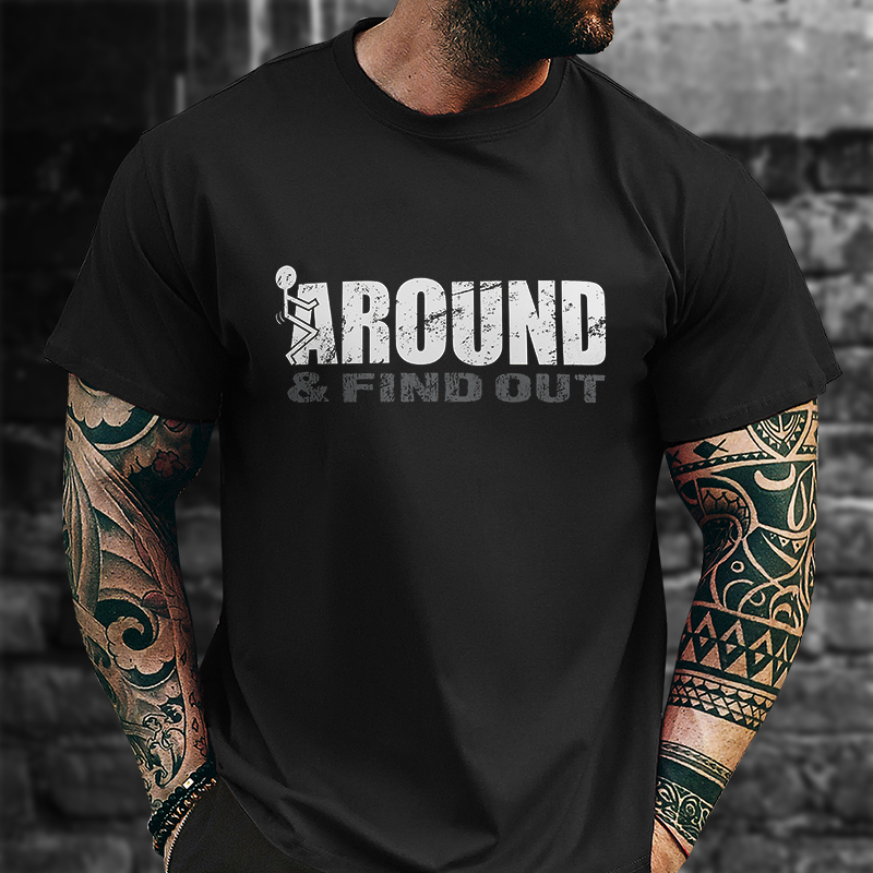 Livereid Around And Find Out Print T-shirt - Livereid
