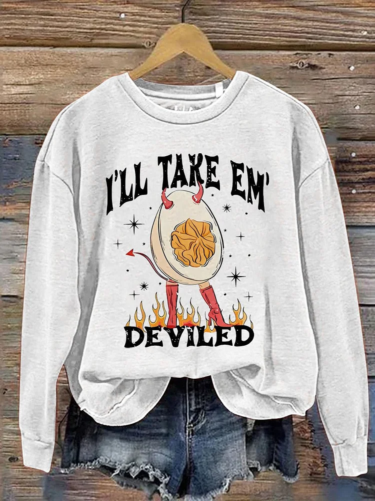 I'll Take 'Em Deviled Thanksgiving Deviled Eggs Print Casual Sweatshirt socialshop