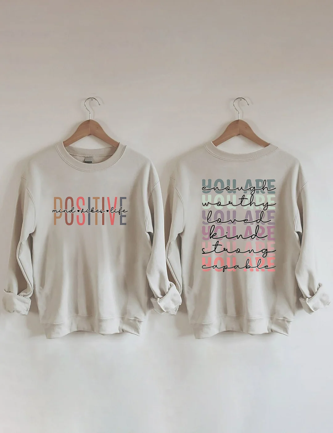 Positive Mind Positive Sweatshirt