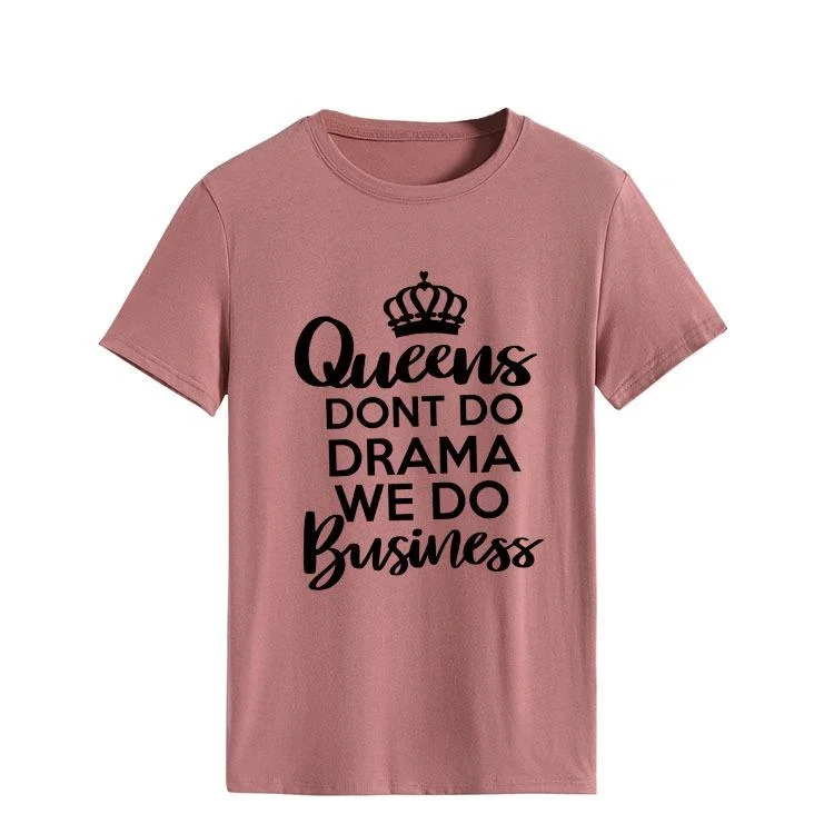 Queens don't do drama T-Shirt Tee -YF00135-Annaletters