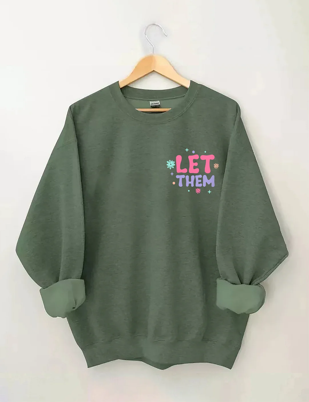 Let Them Sweatshirt