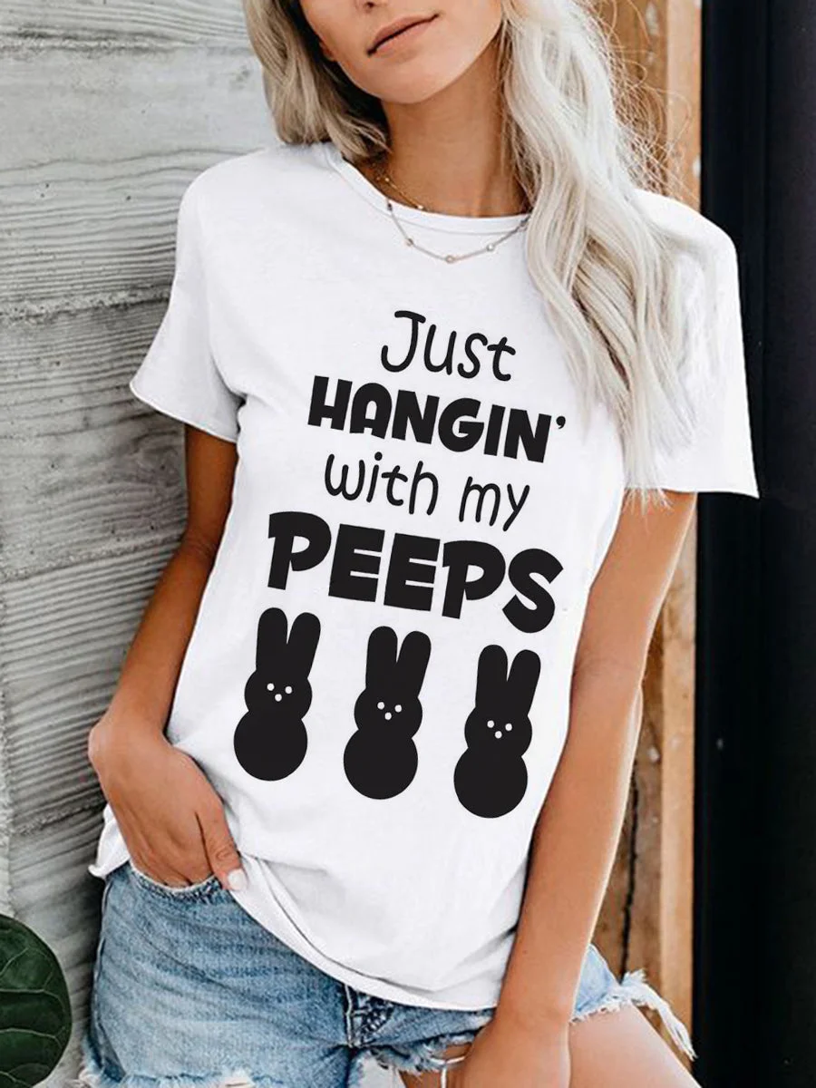 Just Hangin' with My Peeps T-shirt