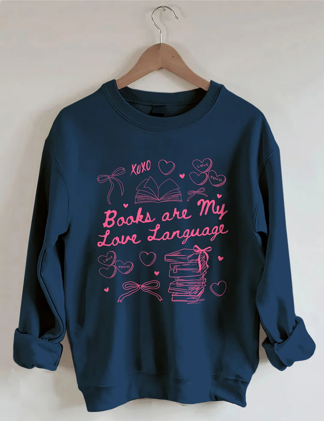 Books Are My Love Language Valentine's Day Sweatshirt 