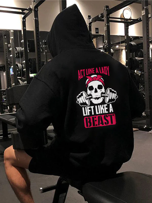 Act Like A Lady Lift Like A Beast Men's Hoodie