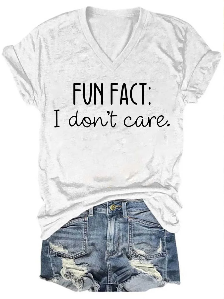 Fun Fact I Don't Care V Neck T-shirt