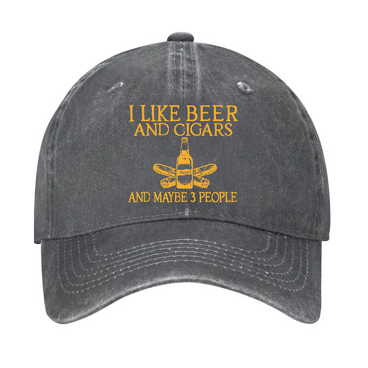 I Like Beer And Cigars And Maybe 3 People Hat