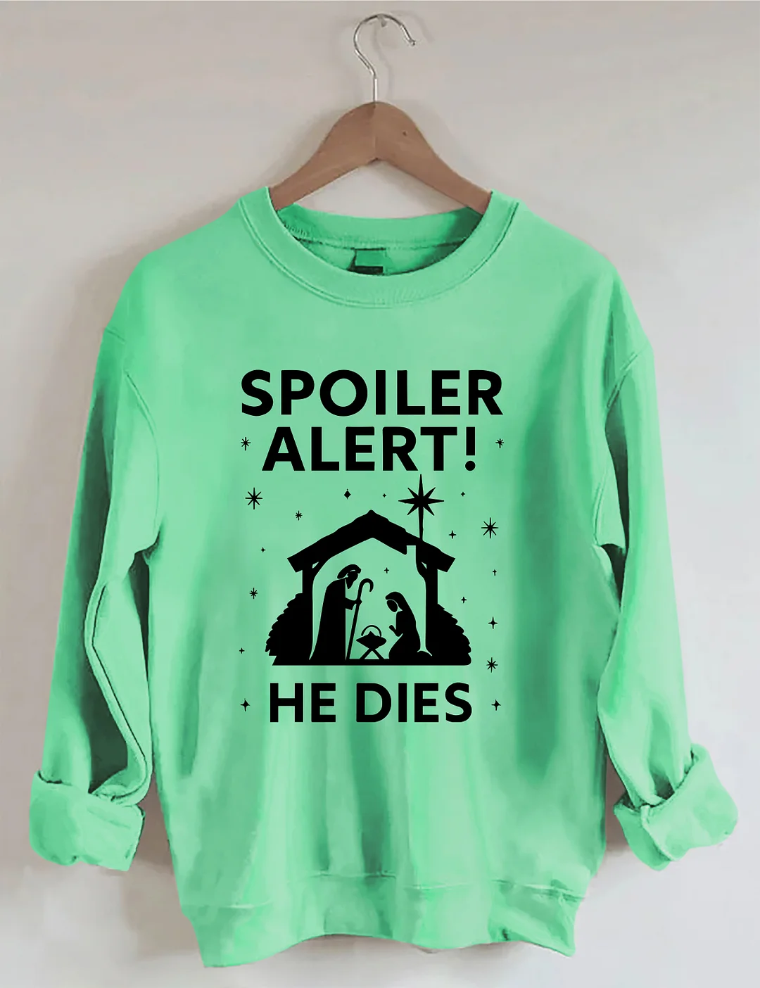 Spoiler Alert He Dies Christmas Sweatshirt