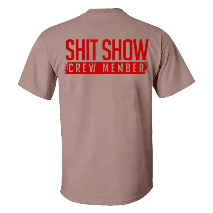 S**t Show Crew Member T-shirt