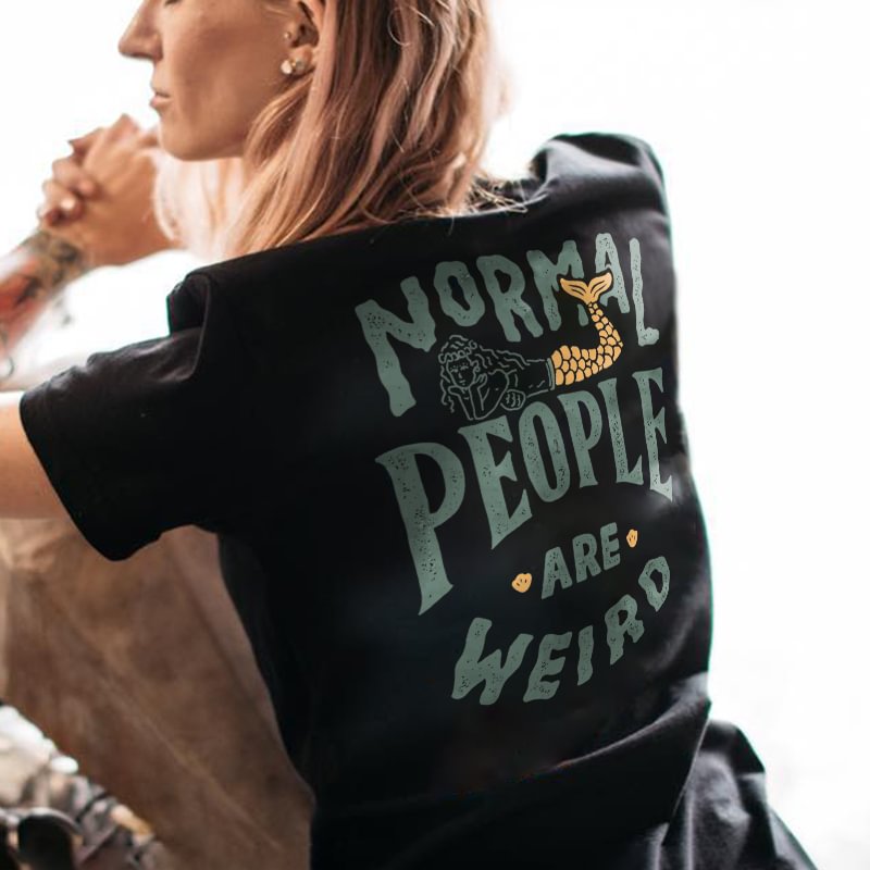 Normal people are weird mermaid printed designer T-shirt - Krazyskull