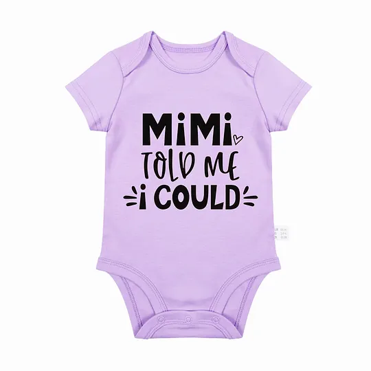 【0M-24M】Adorable Baby Bodysuit With Inspirational "MiMi Told Me I Could" Design