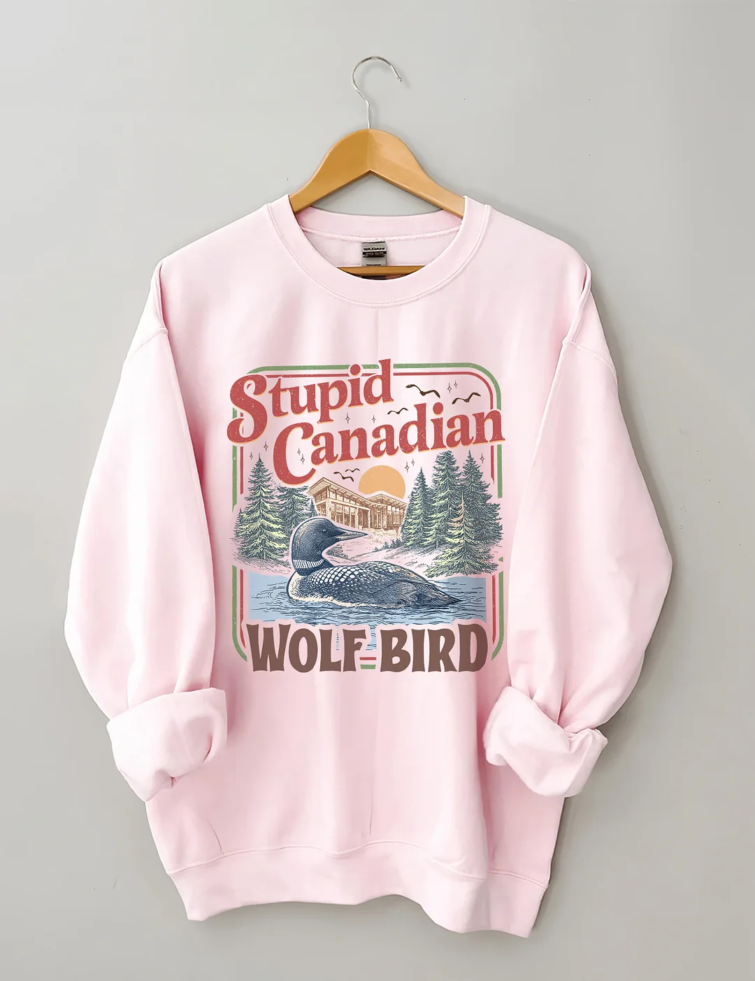 Stupid Canadian Wolf Bird Sweatshirt