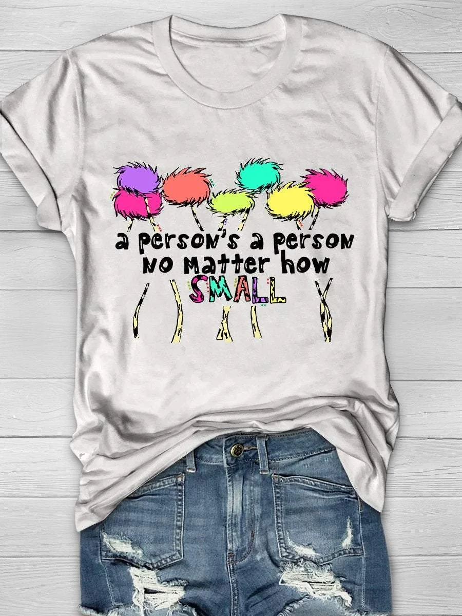A Person's A Person No Matter How Print Short Sleeve T-shirt
