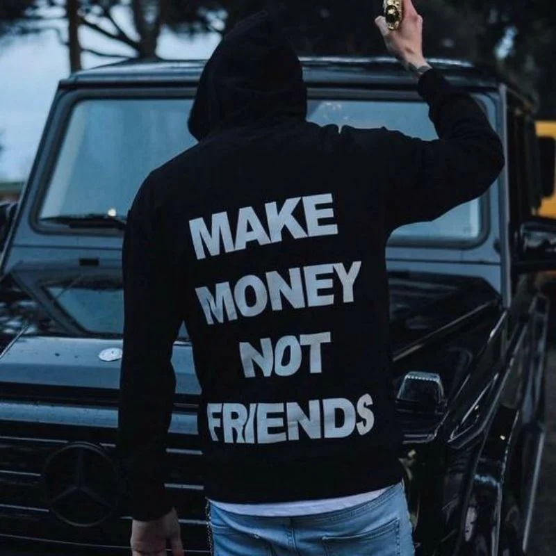 Men'S Make Money Not Friends Hoodie