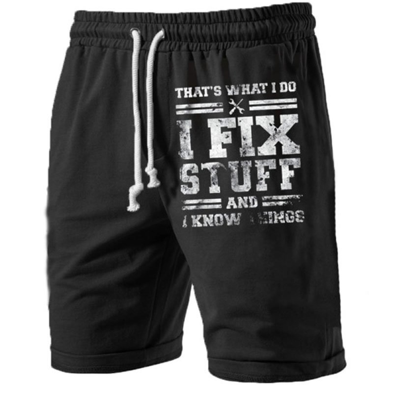 That's What I Do I Fix Stuff and I Know Things Men's Sports Shorts
