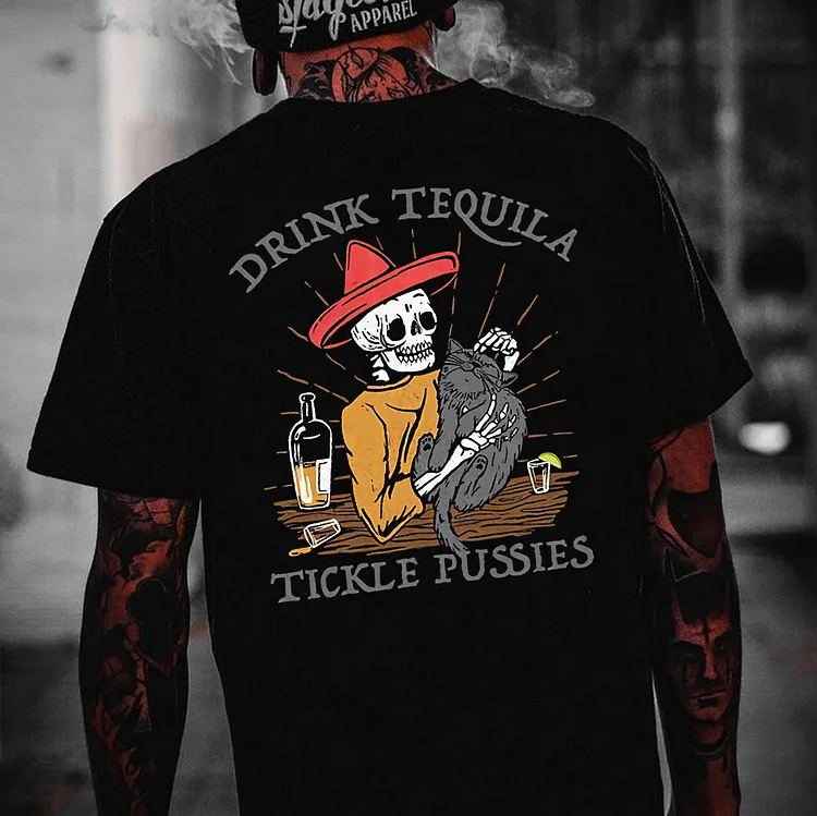 DRINK TEQUILA TICKLE PUSSIES Casual Black Print Men's T-shirt