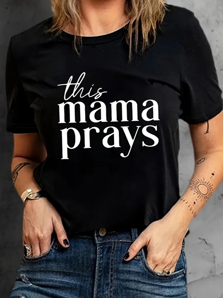 Stylish Mama Prays Letter Print Crew Neck Cozy T-Shirt