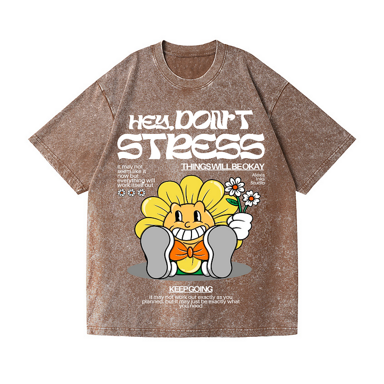 HEY,DON'T STRESS Men's Washed T-Shirts