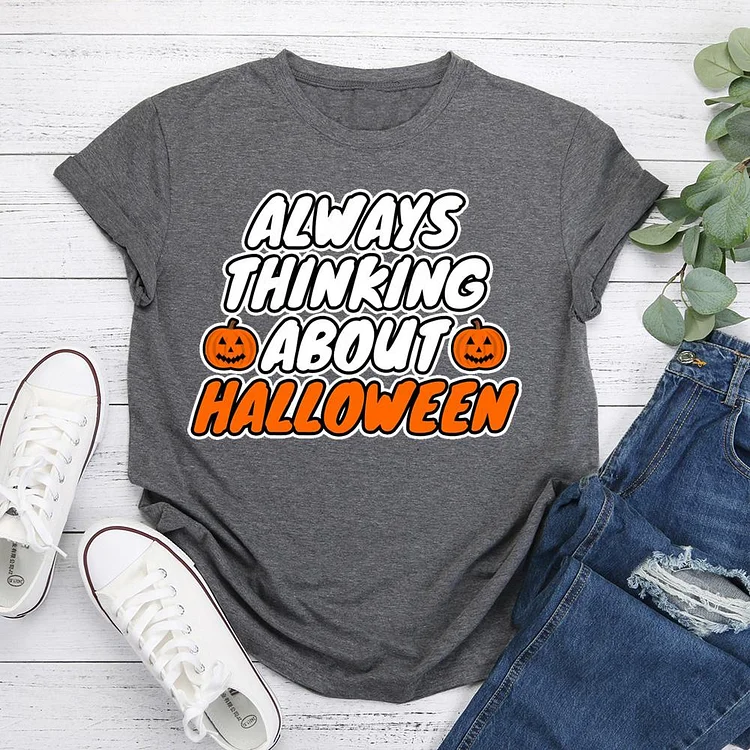 Always Thinking About Halloween T-shirt Tee -05432-Annaletters