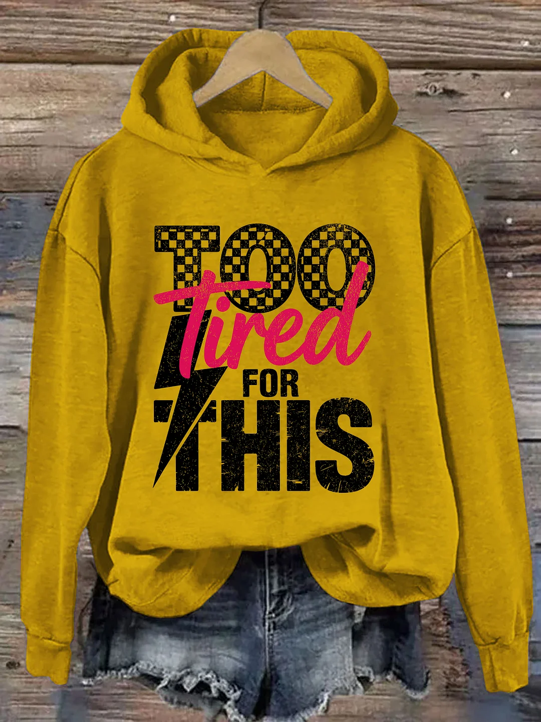 Too Tired For This Hoodie