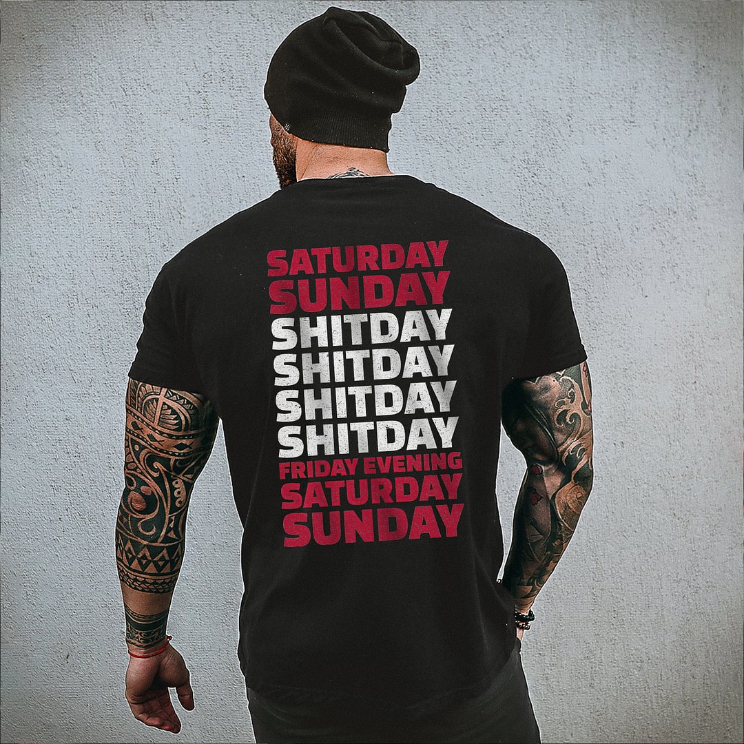 Livereid Saturday Sunday Shitday Printed T-shirt - Livereid