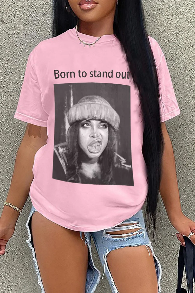 LORAGAL Portrait Born To Stand Out Print Short Sleeve Casual T-Shirt-Pink