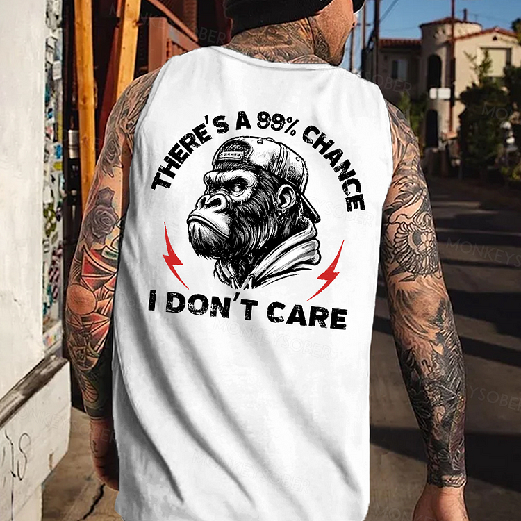 There's A 99% Chance I Don't Care Tank Top