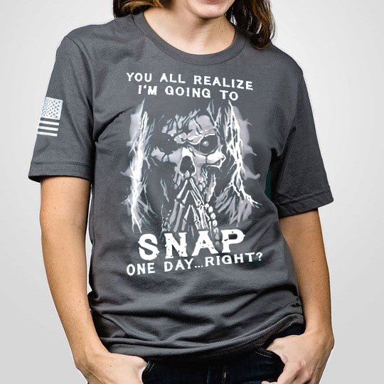 "You All Realize I'm Going To Snap One Day Right? Long Haird Skull " Women's T-Shirt