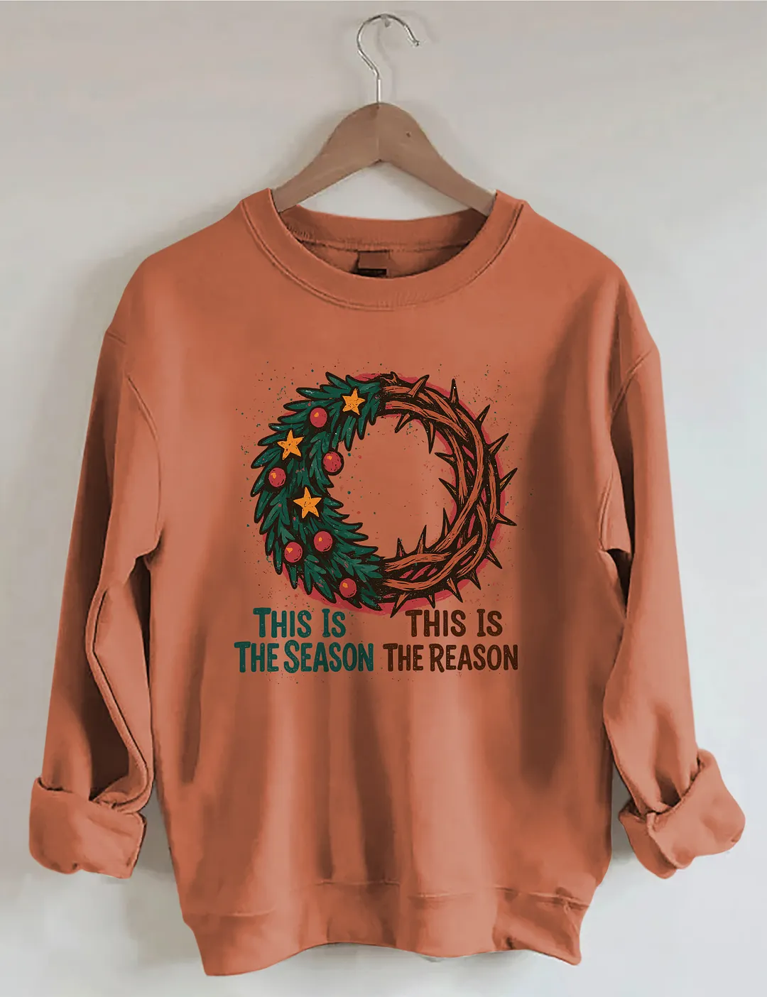 This Is The Season This Is The Reason Sweatshirt