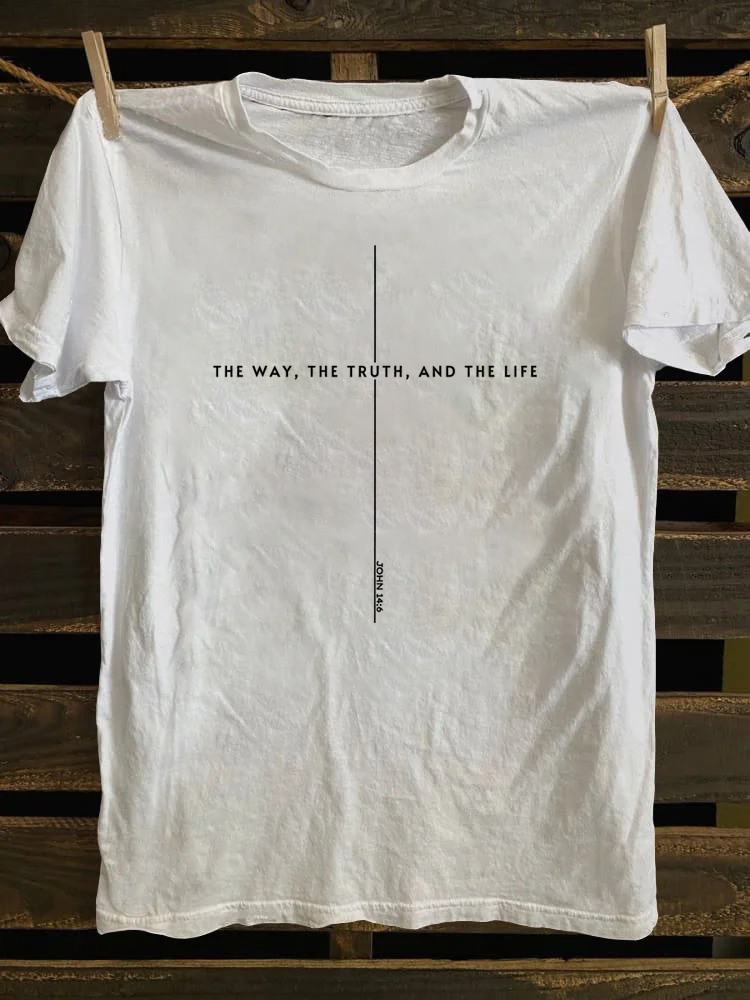 The Way the Truth the Life Christian T-shirt
