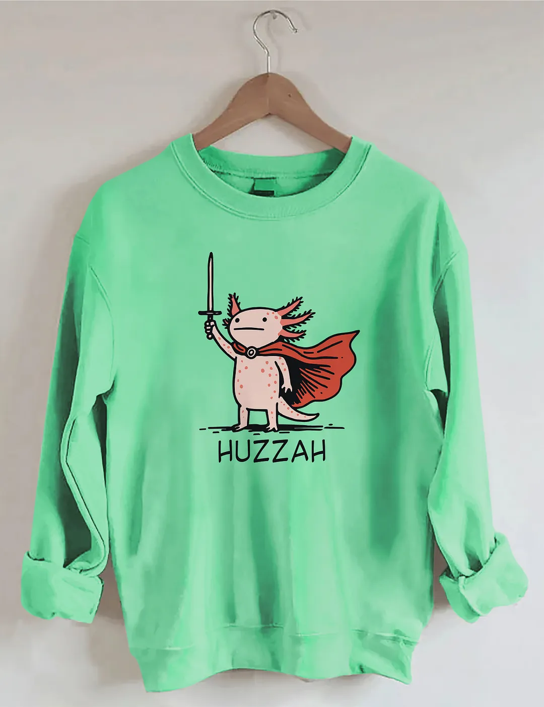 Huzzah Funny Axolotl Meme Sweatshirt