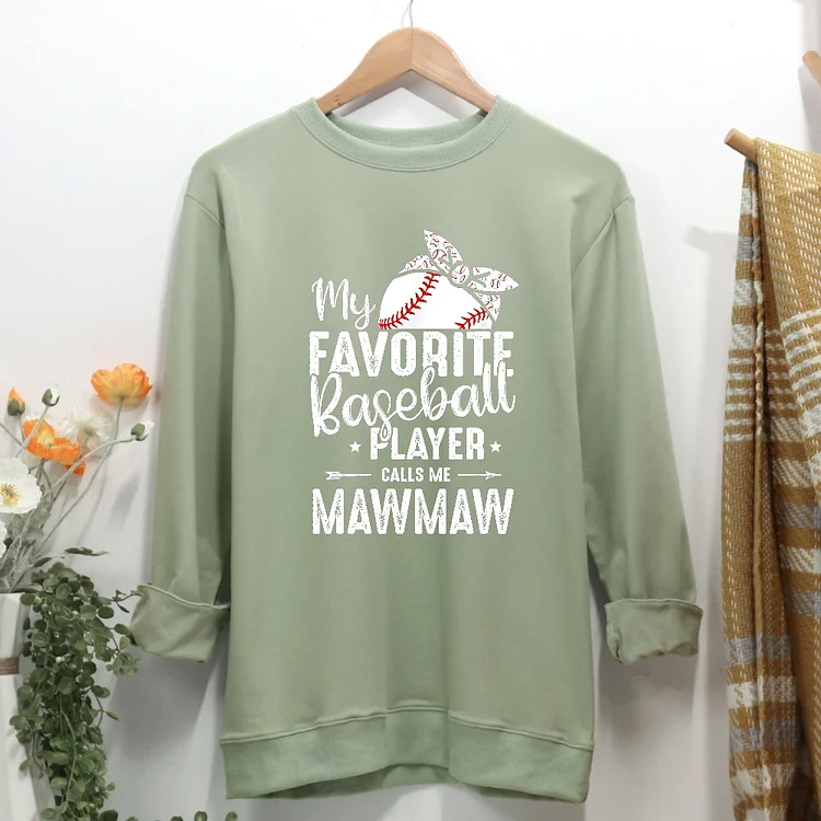 My Favorite Baseball Player Calls Me Mawmaw Women Casual Sweatshirt-Annaletters