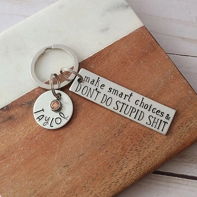 Make Smart Choices & Don't Do Stupid Personalized Funny Keychain Gifts For Kids
