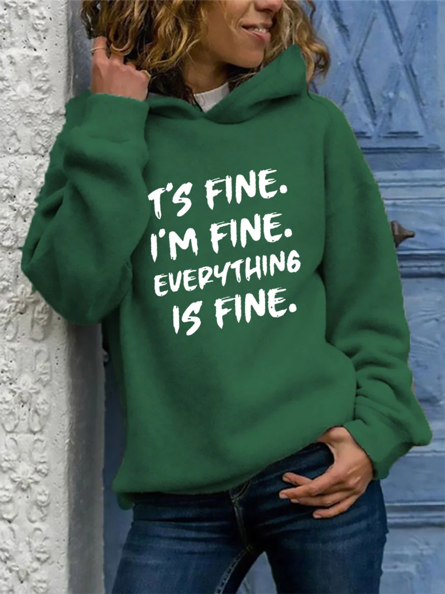 IT'S FINE I'M FINE EVERYTHING IS FINE Hoodie