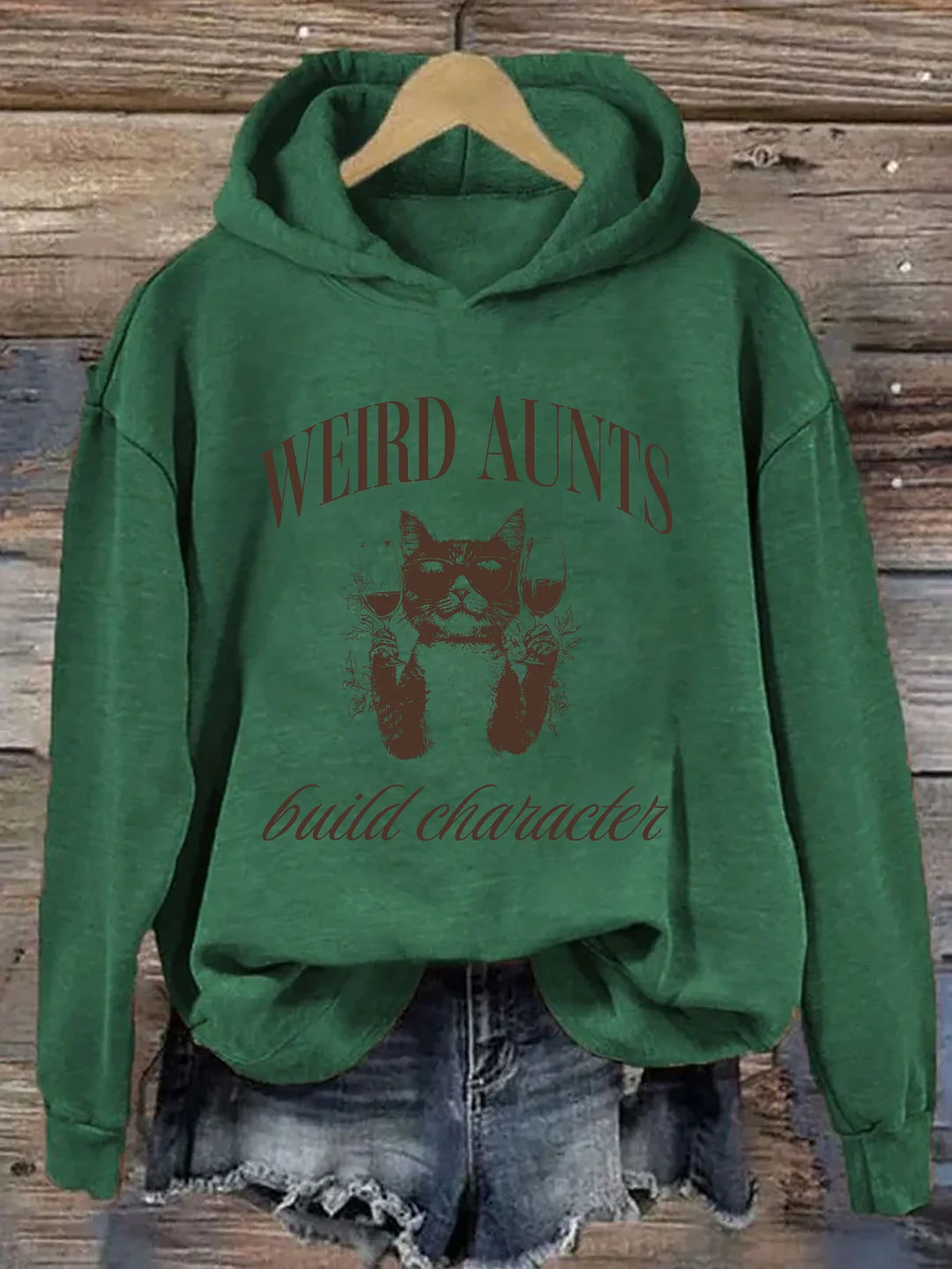  Weird Aunts Build Character Hoodie