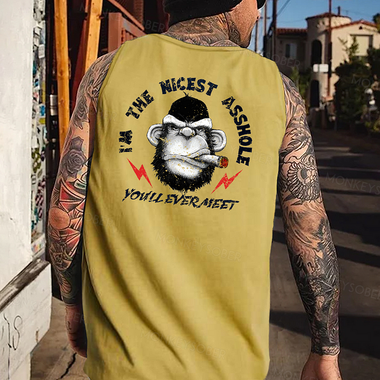 I'm The Nicest Asshole You'll Ever Meet Tank Top
