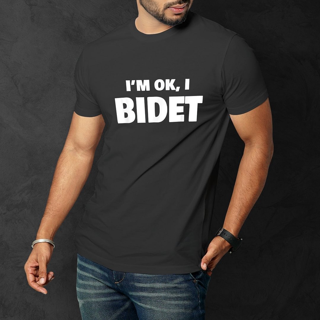 Funny Bidet I'm Ok I Bidet Men Funny T'Shirt