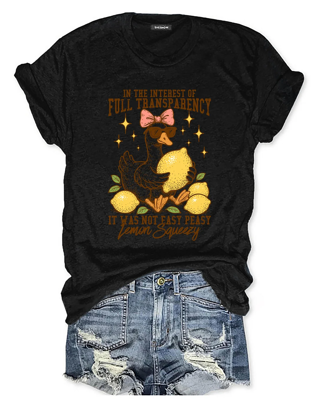 In The Interest of Full Transparency It Was Not Easy Peasy Lemon Squeezy T-shirt