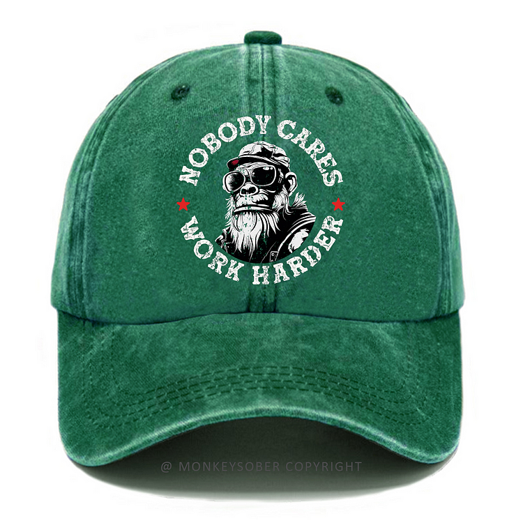 Nobody Cares Work Harder Washed Baseball Caps