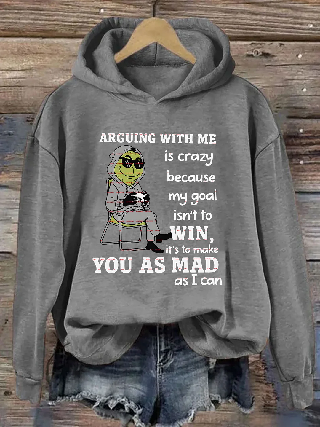 Funny Arguing My Goal Isn't To Win It&rsquo;s To Make You As Mad Hoodie