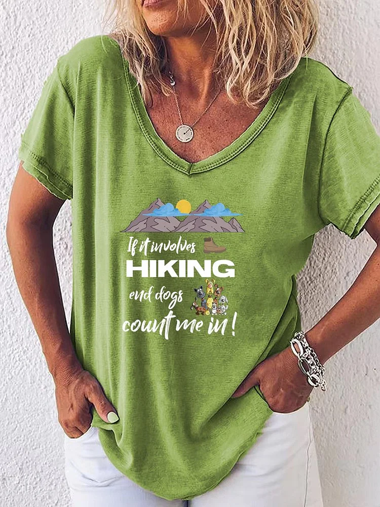 If it Involves Hiking and Dogs Count Me In V Neck T-shirt-011766