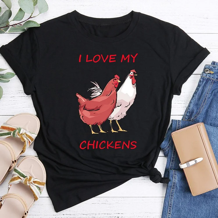I LOVE MY CHICKENS  T-Shirt-05052-Annaletters