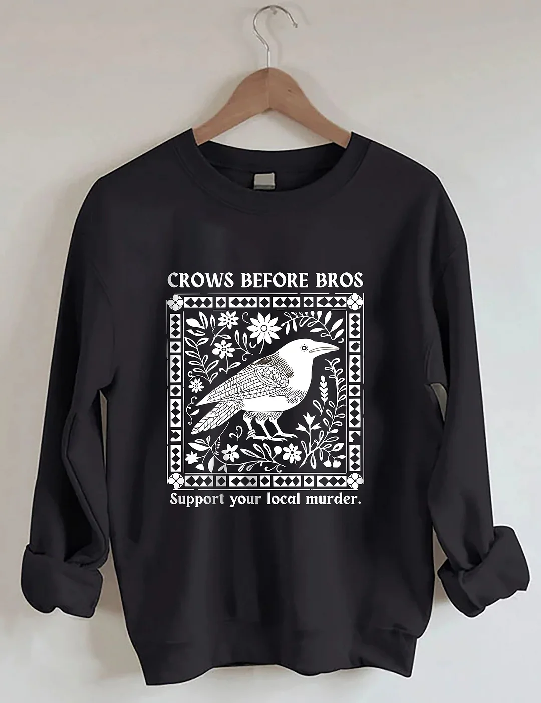 Crows Before Bros Sweatshirt