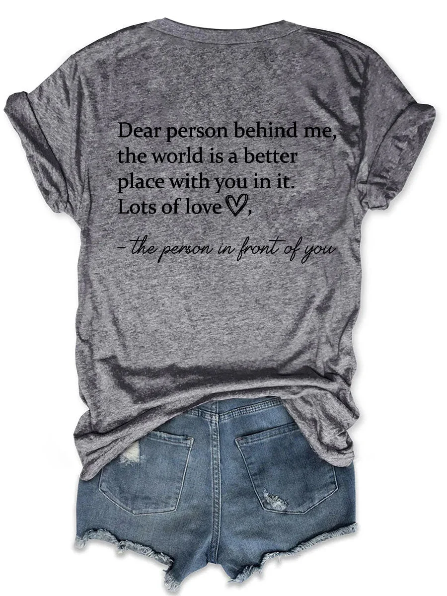 The World Is A Better Place With You In It T-shirt