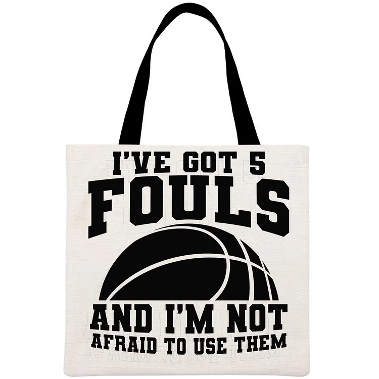 I've Got 5 Fouls and I'm not afraid to use them Printed Linen Bag-Annaletters