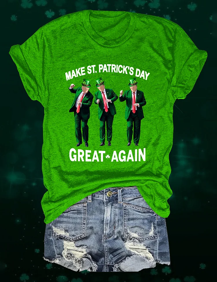Make St Patrick's Day Great Again T-Shirt