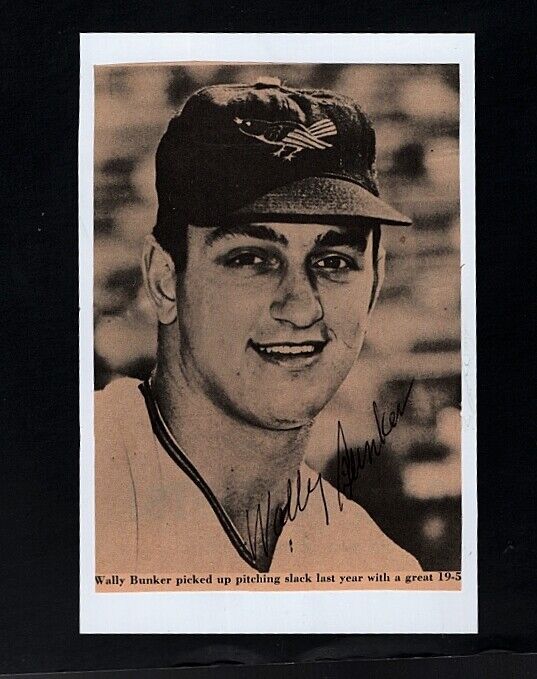 1965 WALLY BUNKER-BALTIMORE ORIOLES AUTOGRAPHED 4X6 MAGAZINE Photo Poster painting