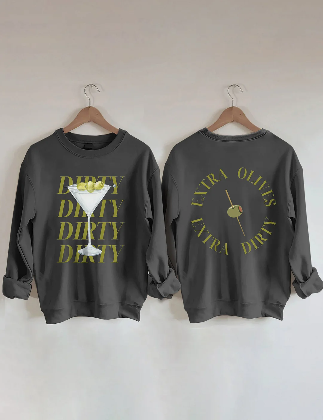 Dirty Martini Sweatshirt