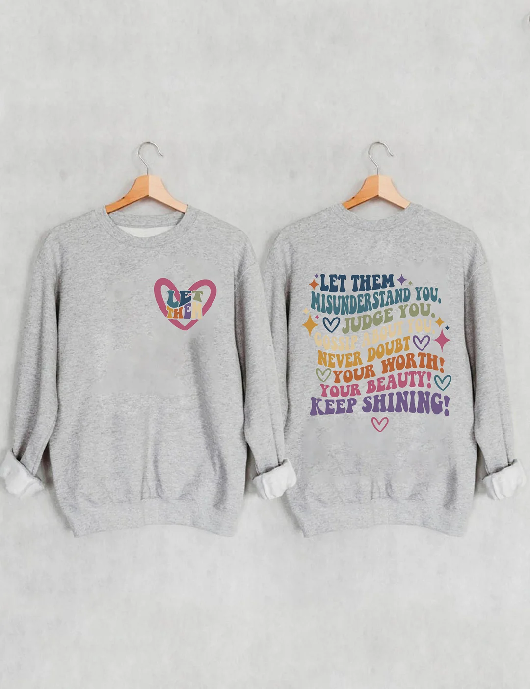Let Them Keep Shining Sweatshirt