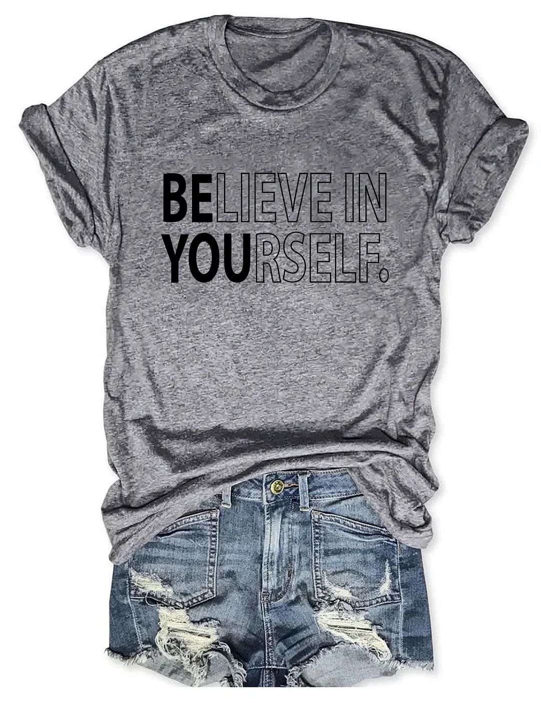 Believe In Yourself T-shirt